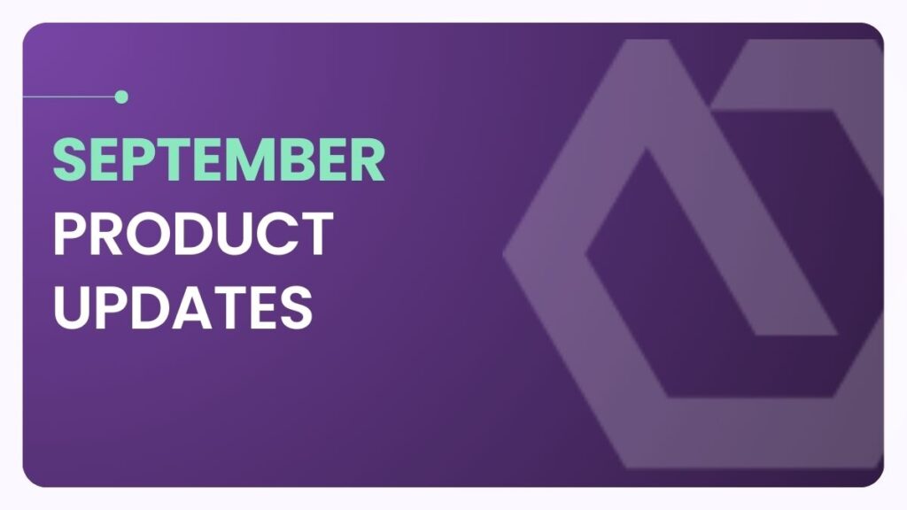 September Product Updates